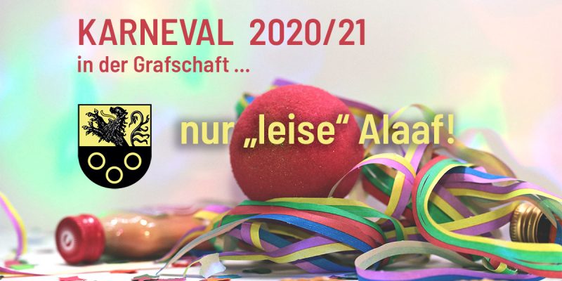 Karneval 2020/21 in der Grafschaft